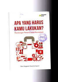 Image of Apa Yang Harus Kamu Lakukan ? Pertolongan Pertama pada Kecelakaan