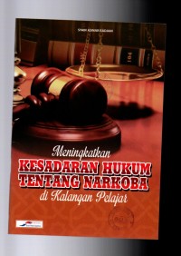 Image of Meningkatkan kesadaran hukum tentang narkoba di kalangan pelajar