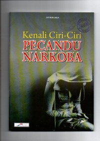 Image of Kenali Ciri-Ciri Pecandu Narkoba