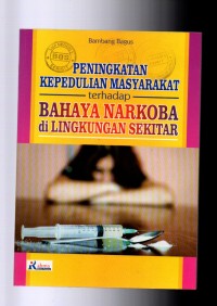 Image of Peningkatan Kepedulian Masyarakat terhadap Bahaya Narkoba di Lingkungan Sekitar