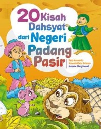 Image of 20 Kisah Dahsyat dari Negeri Padang Pasir