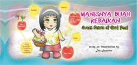 Image of Manisnya Buah Kebaikan: Sweet Return of Good Deed
