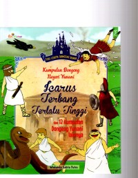 Image of Kumpulan Dongeng Negeri Yunani: Icarus terbang Terlalu Tinggi= dan 12 kumpulan Dongeng Yunani Lainnya
